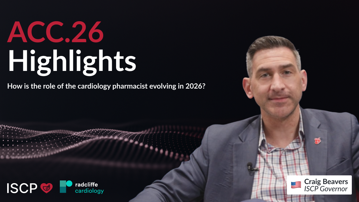ACC.26 Highlights for the Cardiology Pharmacist